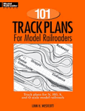 101 Track Plans for Model Railroaders
